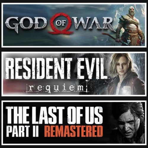 God Of War +RE Requiem +The Last Of Us 2